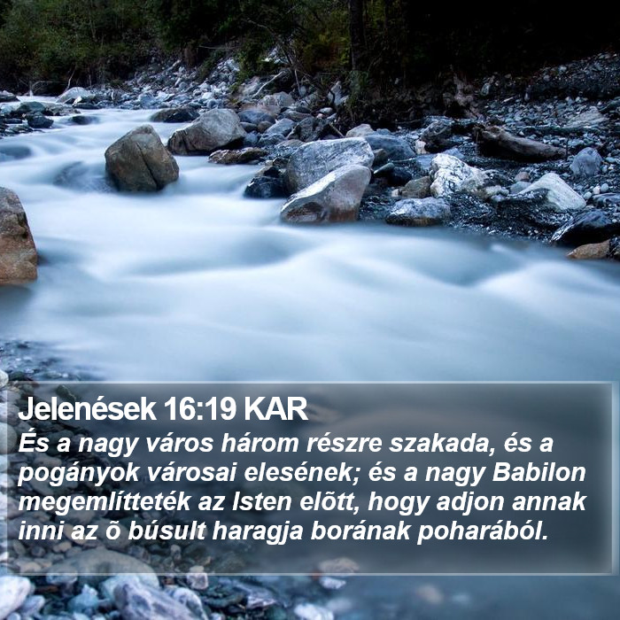 Jelenések 16:19 KAR Bible Study