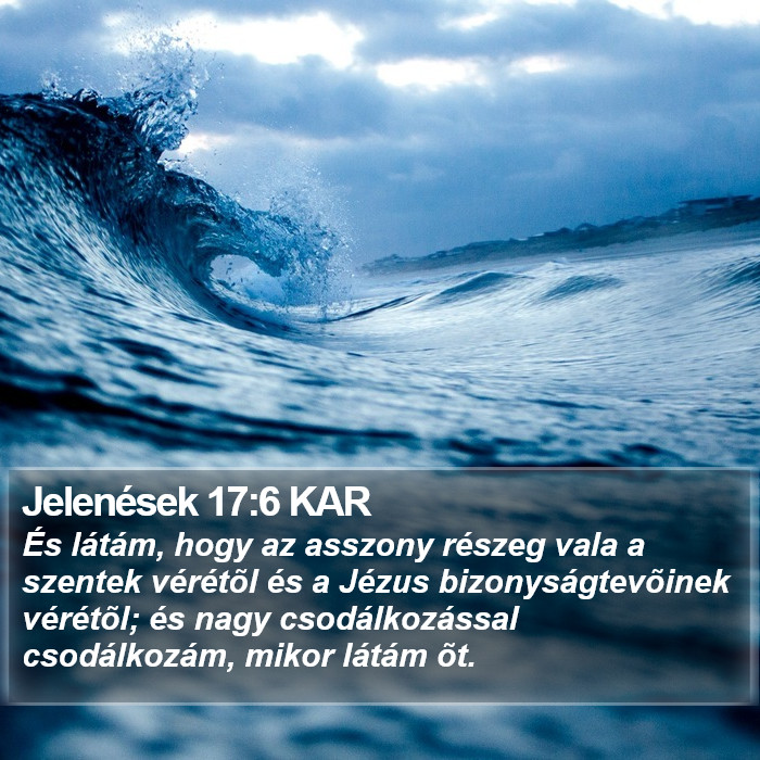 Jelenések 17:6 KAR Bible Study