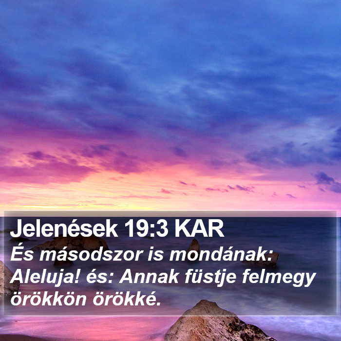 Jelenések 19:3 KAR Bible Study