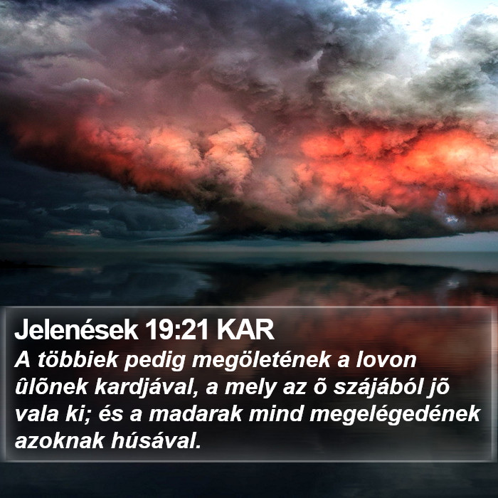 Jelenések 19:21 KAR Bible Study