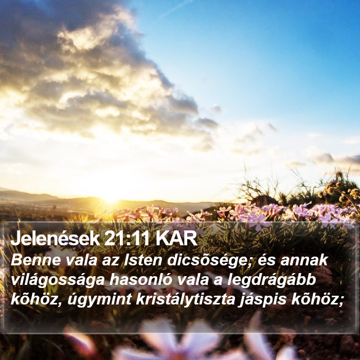 Jelenések 21:11 KAR Bible Study