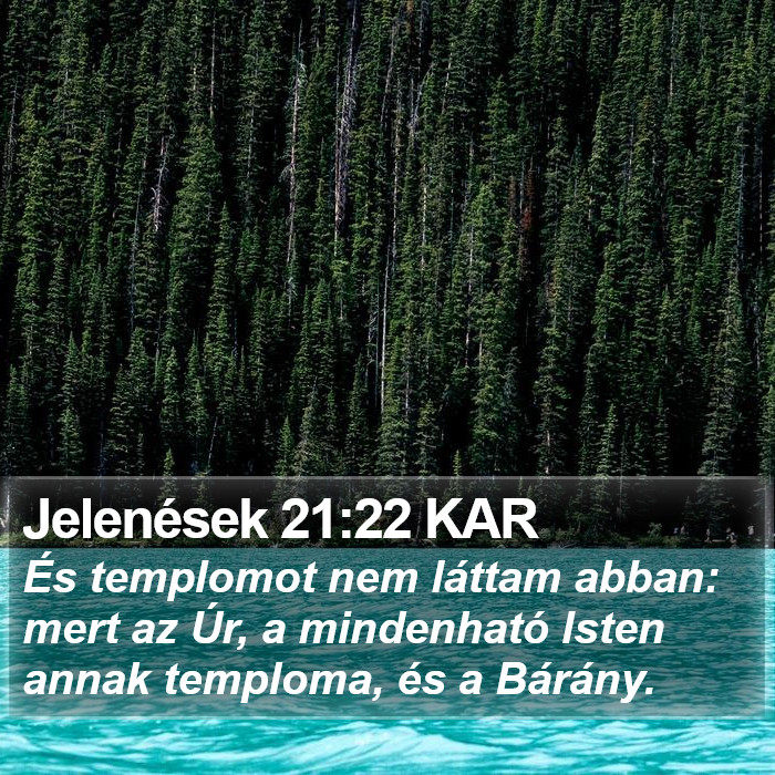 Jelenések 21:22 KAR Bible Study