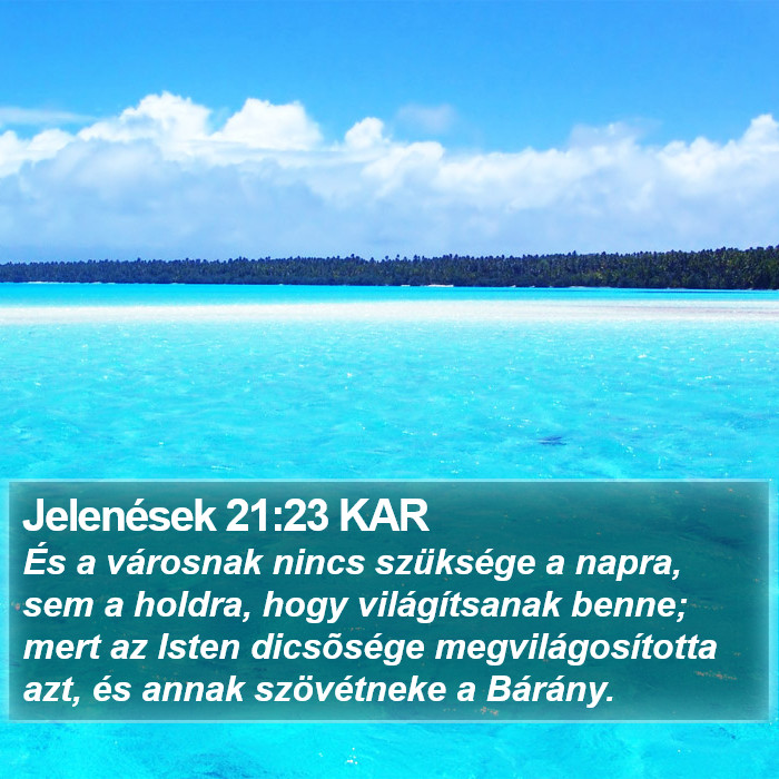 Jelenések 21:23 KAR Bible Study