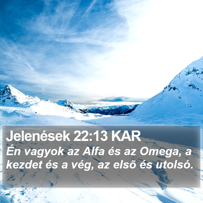 Jelenések 22:13 KAR Bible Study